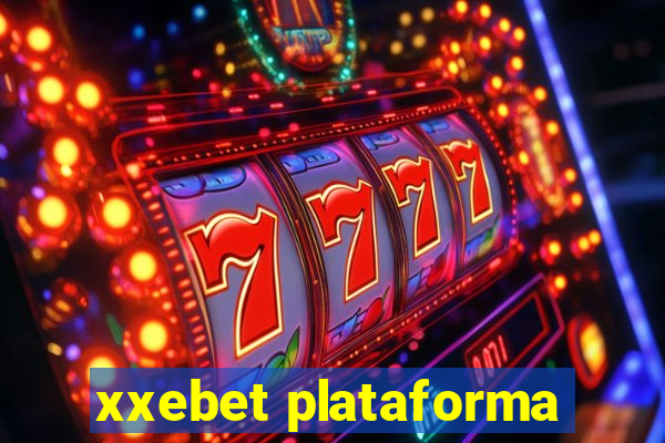 xxebet plataforma